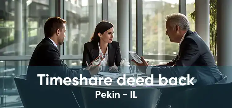 Timeshare deed back Pekin - IL