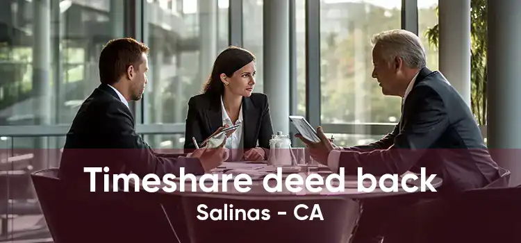 Timeshare deed back Salinas - CA