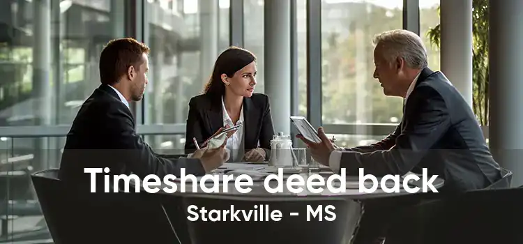 Timeshare deed back Starkville - MS