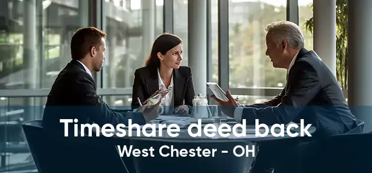 Timeshare deed back West Chester - OH