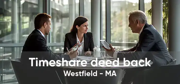 Timeshare deed back Westfield - MA