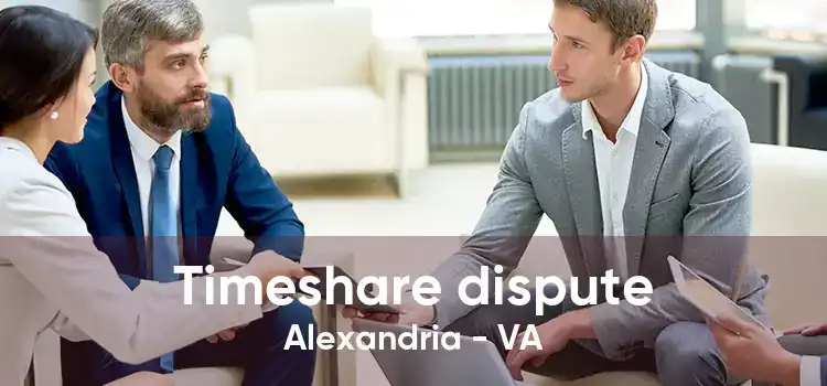 Timeshare dispute Alexandria - VA