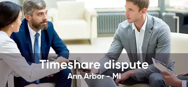 Timeshare dispute Ann Arbor - MI