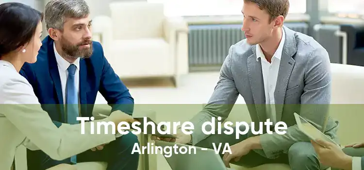 Timeshare dispute Arlington - VA