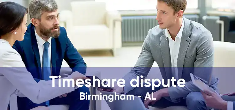 Timeshare dispute Birmingham - AL