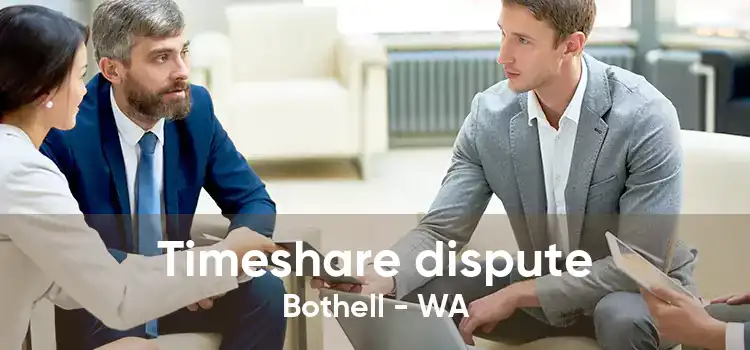 Timeshare dispute Bothell - WA