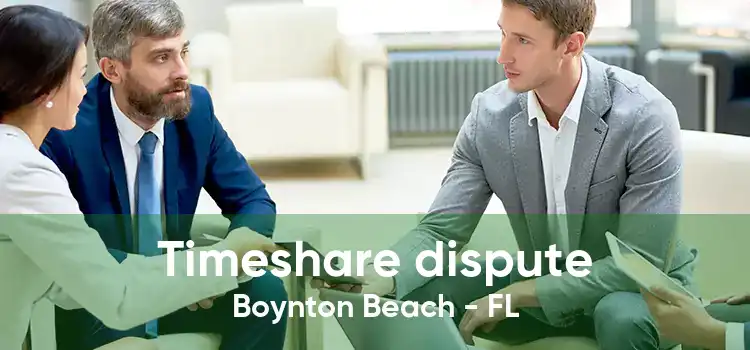 Timeshare dispute Boynton Beach - FL