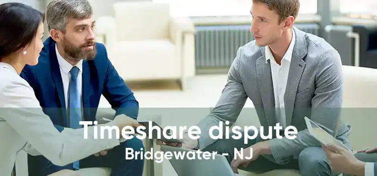 Timeshare dispute Bridgewater - NJ