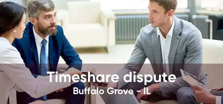 Timeshare dispute Buffalo Grove - IL