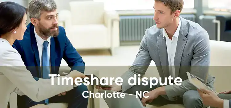 Timeshare dispute Charlotte - NC