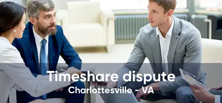 Timeshare dispute Charlottesville - VA