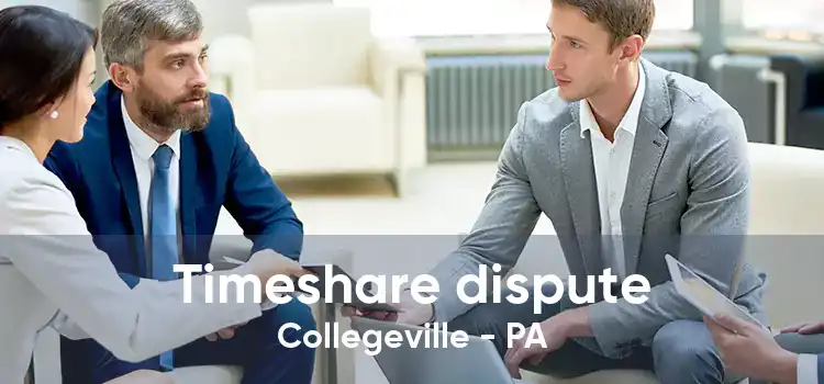 Timeshare dispute Collegeville - PA