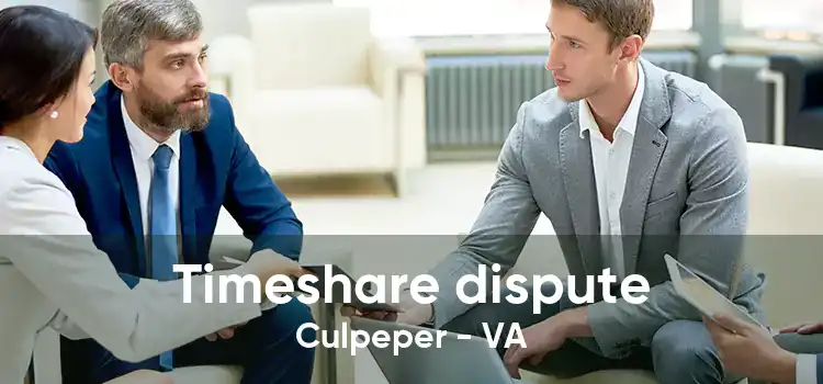 Timeshare dispute Culpeper - VA