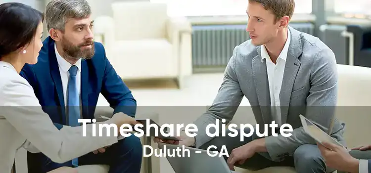 Timeshare dispute Duluth - GA