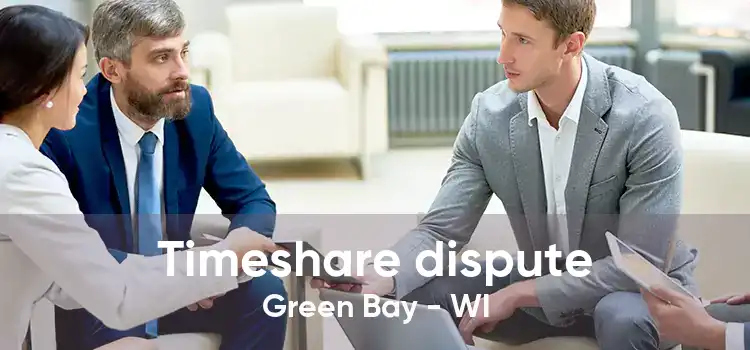 Timeshare dispute Green Bay - WI