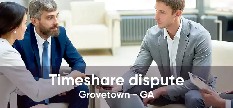 Timeshare dispute Grovetown - GA