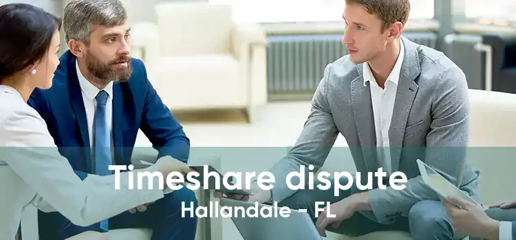 Timeshare dispute Hallandale - FL