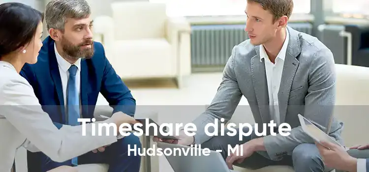 Timeshare dispute Hudsonville - MI