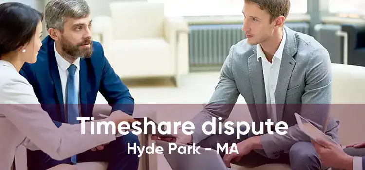 Timeshare dispute Hyde Park - MA