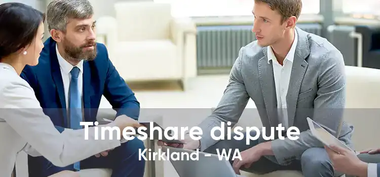 Timeshare dispute Kirkland - WA