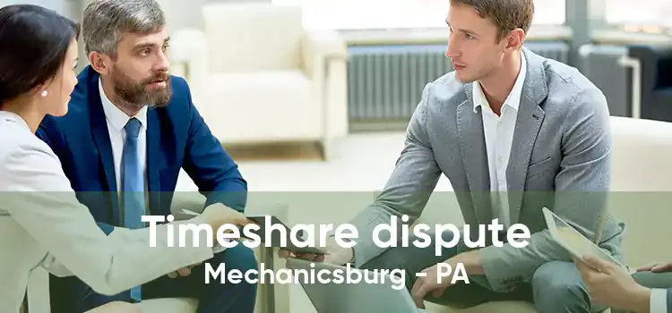 Timeshare dispute Mechanicsburg - PA