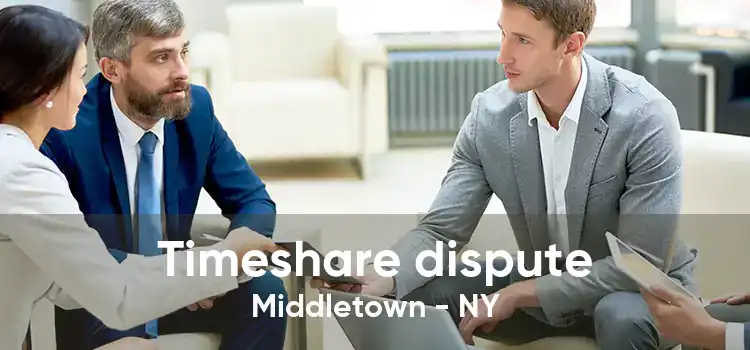 Timeshare dispute Middletown - NY