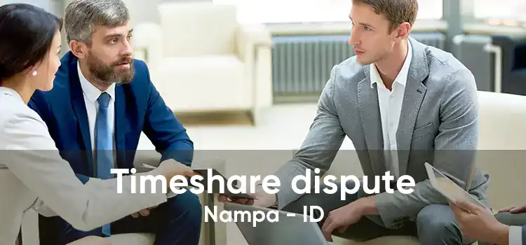 Timeshare dispute Nampa - ID