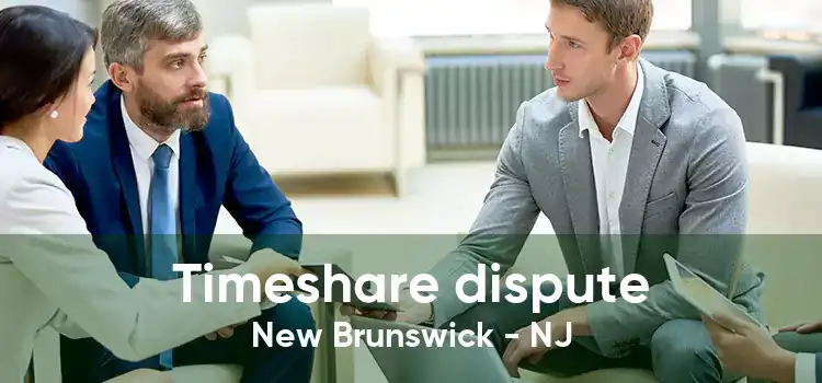 Timeshare dispute New Brunswick - NJ