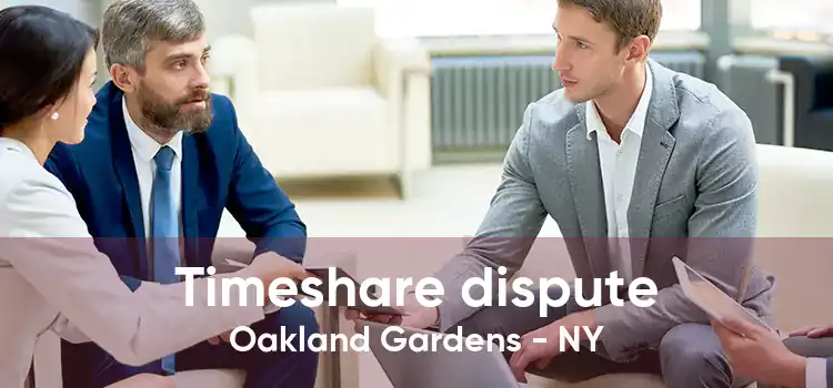 Timeshare dispute Oakland Gardens - NY