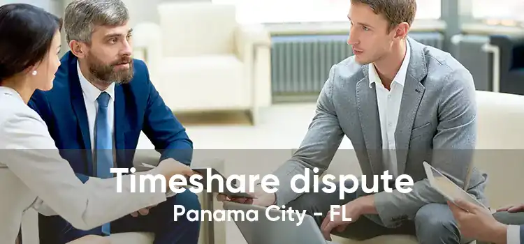 Timeshare dispute Panama City - FL