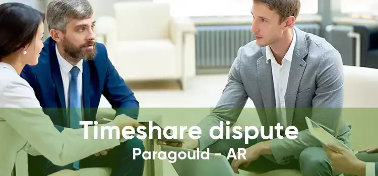 Timeshare dispute Paragould - AR