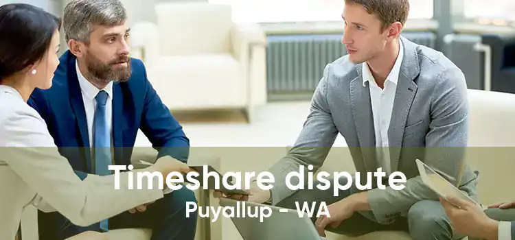 Timeshare dispute Puyallup - WA