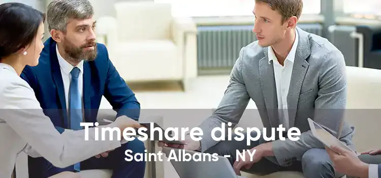 Timeshare dispute Saint Albans - NY