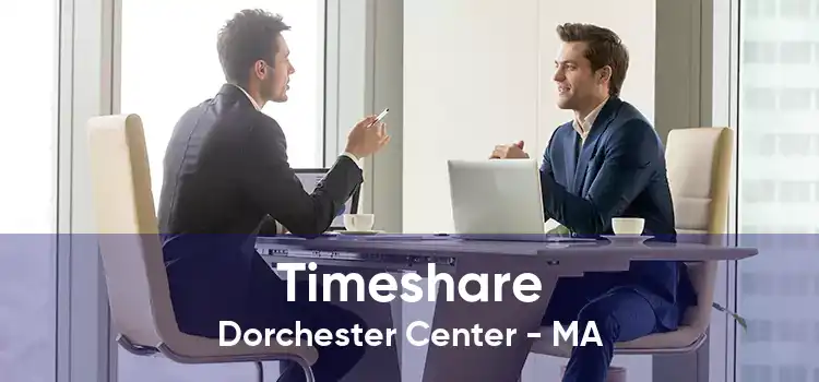 Timeshare Dorchester Center - MA