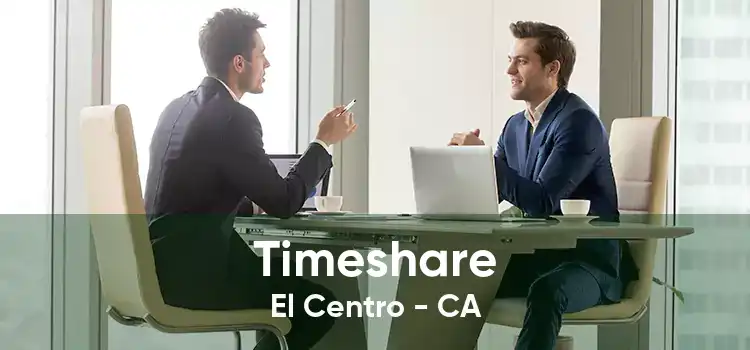 Timeshare El Centro - CA