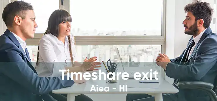 Timeshare exit Aiea - HI