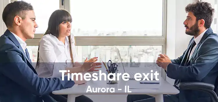 Timeshare exit Aurora - IL