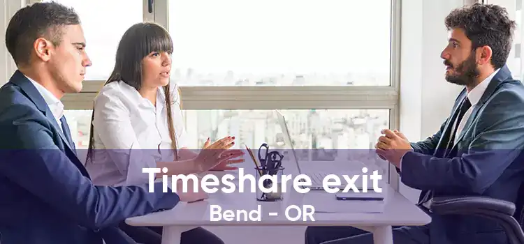 Timeshare exit Bend - OR