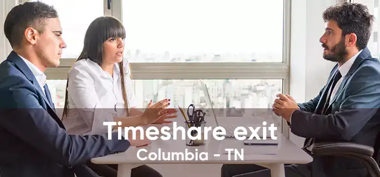 Timeshare exit Columbia - TN