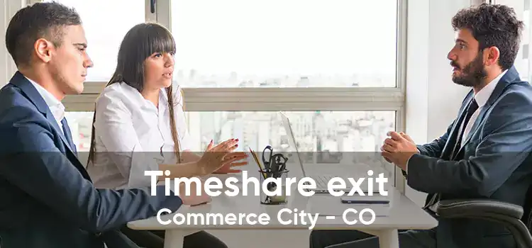 Timeshare exit Commerce City - CO