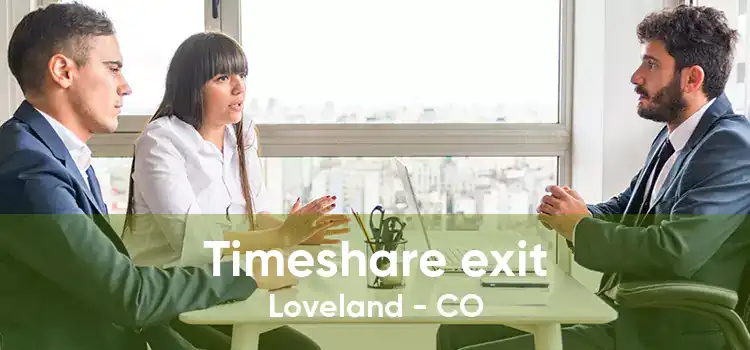 Timeshare exit Loveland - CO