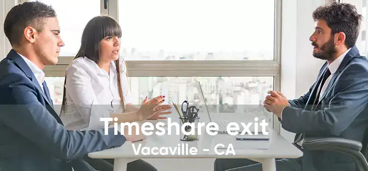 Timeshare exit Vacaville - CA