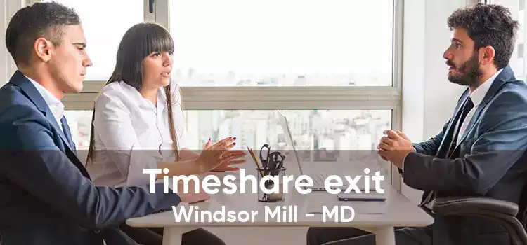 Timeshare exit Windsor Mill - MD