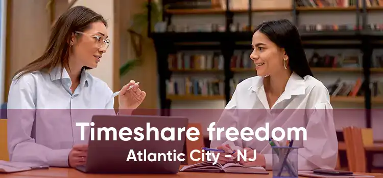 Timeshare freedom Atlantic City - NJ