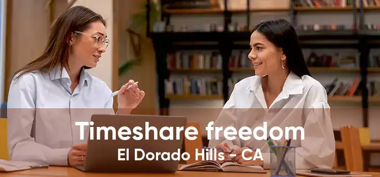 Timeshare freedom El Dorado Hills - CA