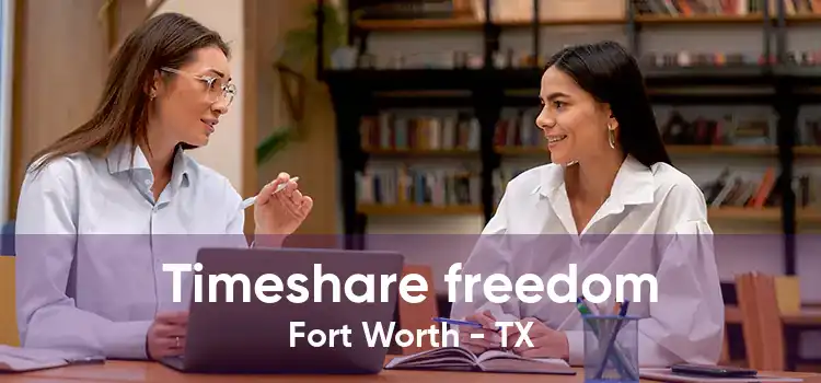 Timeshare freedom Fort Worth - TX