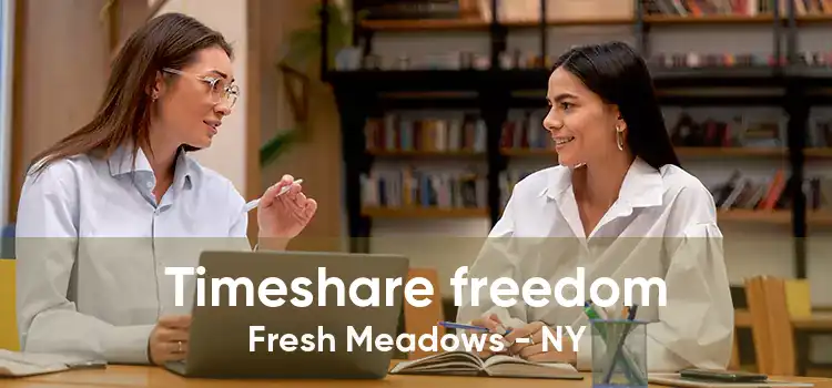 Timeshare freedom Fresh Meadows - NY