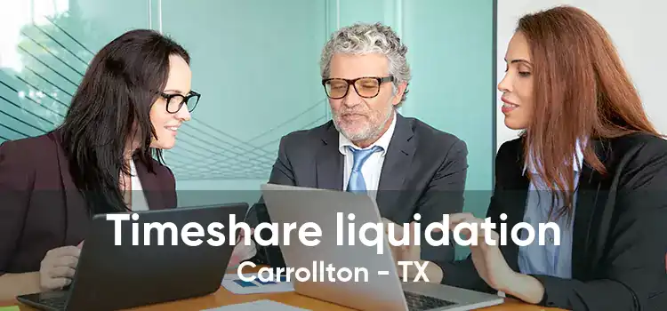 Timeshare liquidation Carrollton - TX