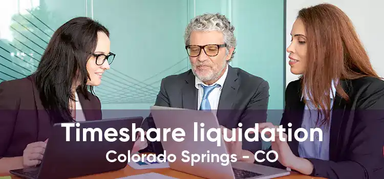 Timeshare liquidation Colorado Springs - CO