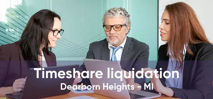 Timeshare liquidation Dearborn Heights - MI